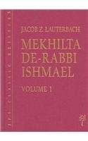 Mekhilta Derabbi Ishmael A Critical Edition Based On The Manuscripts And Early Editions 2 Volume Set 2nd Edition Jacob Z Lauterbach