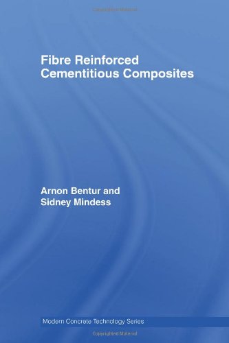 Fibre Reinforced Cementitious Composites 2nd Edition Modern Concrete Technology 2nd Edition Arnon Bentur