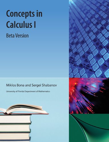 Concepts In Calculus I Miklos Bona Sergei Shabanov