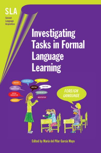 Investigating Tasks In Formal Language Learning Second Language Acquisition Mara Del Pilar Garca Mayo