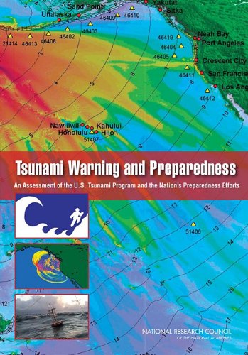 Tsunami Warning And Preparedness An Assessment Of The Us Tsunami Program And The Nations Preparedness Efforts Committee On The Review Of The Tsunami Warning And Forecast System And Overview Of The Nations Tsunami Preparedness