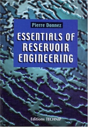 Essentials Of Reservoir Engineering Pierre Donnez
