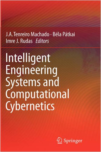 Intelligent Engineering Systems And Computational Cybernetics 1st Edition J A Tenreiro Machado