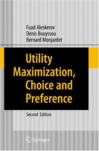 Utility Maximization Choice And Preference 2nd Edition Professor Fuad Aleskerov