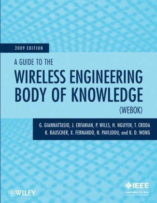A Guide To The Wireless Engineering Body Of Knowledge Webok 1st Edition G Giannattasio
