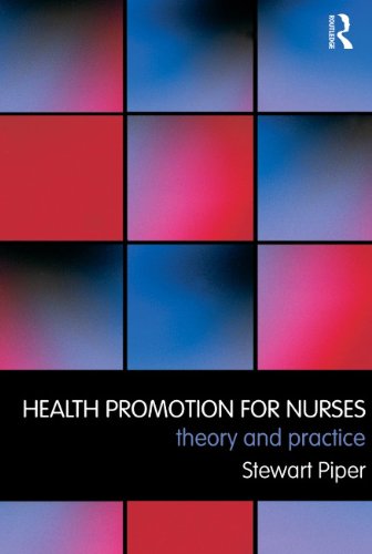 Health Promotion For Nurses Theory And Practice 1st Edition Stewart Piper