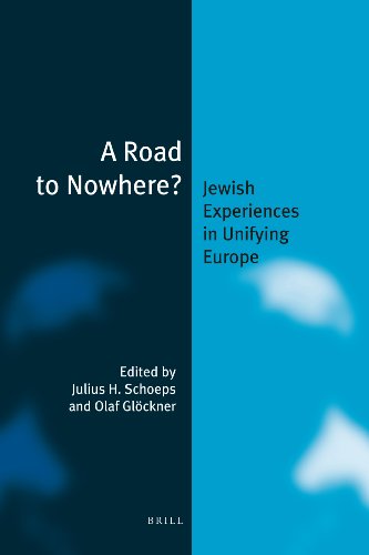 A Road To Nowhere Jewish Experiences In Unifying Europe Julius H Schoeps