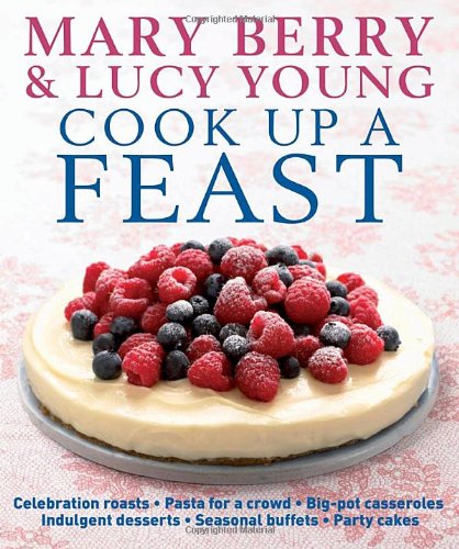 Cook Up A Feast Mary Berry