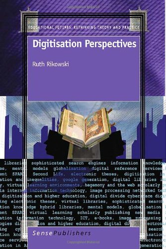 Digitisation Perspectives Melissa M Terras Auth Ruth Rikowski Eds