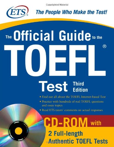 The Official Guide To The Toefl Ibt With Cdrom Third Edition 3rd Edition Educational Testing Service