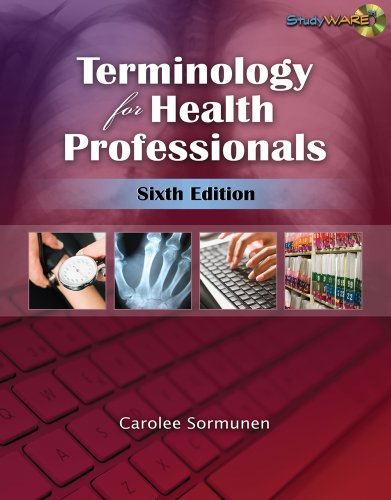 Terminology For Health Professionals Sixth Edition Terminology For Allied Health Professional 6th Carolee Sormunen