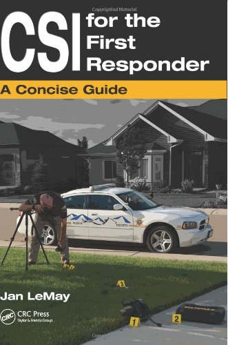 Csi For The First Responder A Concise Guide Papcom Jan Lemay
