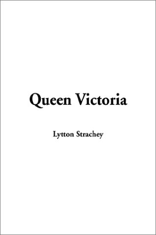 Queen Victoria Lytton Strachey