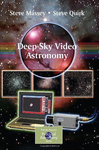 Deepsky Video Astronomy 1st Edition Steve Quirk Steve Massey Auth