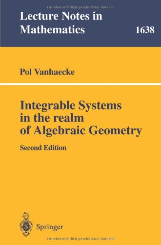 Integrable Systems In The Realm Of Algebraic Geometry 2nd Pol Vanhaecke