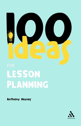 100 Ideas For Lesson Planning Continuums One Hundreds Anthony Haynes