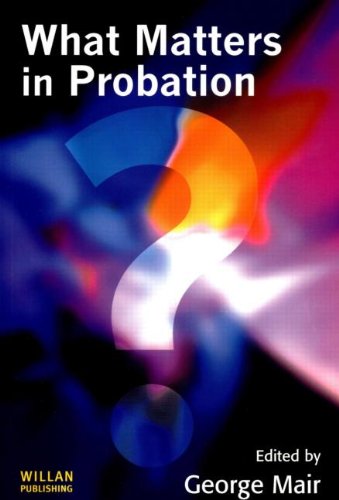 What Matters In Probation George Mair