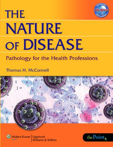 The Nature Of Disease Pathology For The Health Professions 1st Edition Thomas H Mcconnell