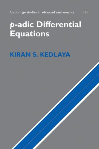 Padic Differential Equations 1st Edition Kiran S Kedlaya