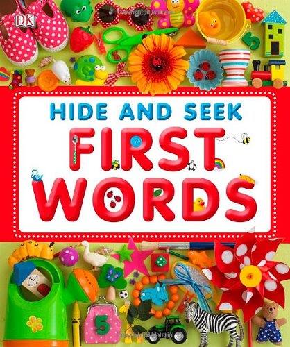 Hide And Seek First Words Dawn Sirett Dave King
