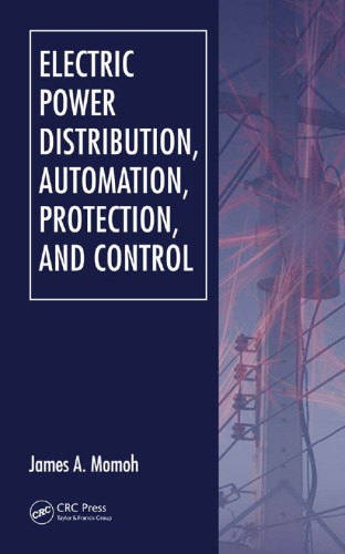 Electric Power Distribution Automation Protection And Control James A Momoh