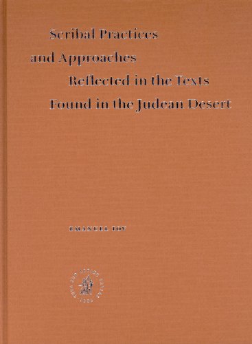 Scribal Practices And Approaches Reflected In The Texts Found In The Judean Desert Annotated Edition Emanuel Tov
