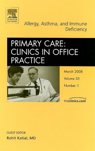 Allergy Asthma And Immune Deficiency Primary Care Clinics In Office Practice Volume 3501 1st Edition Rohit Katial