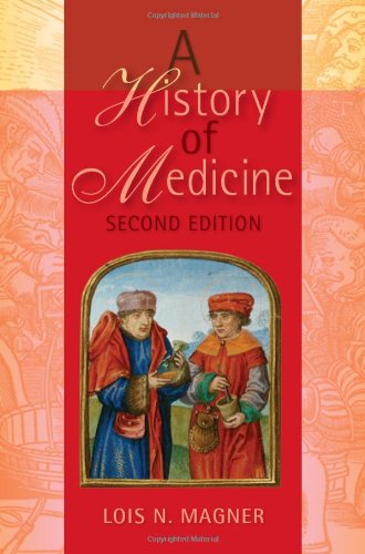 A History Of Medicine Second Edition 2nd Edition Lois N Magner