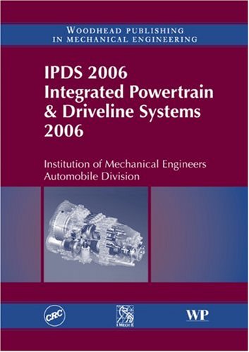Ipds 2006 Integrated Powertrain And Driveline Systems 2006 Imeche Institution Of Mechanical Engineers