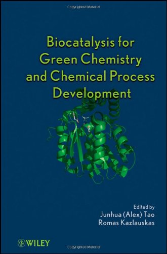 Biocatalysis For Green Chemistry And Chemical Process Development 1st Edition Junhua Tao