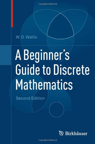 A Beginners Guide To Discrete Mathematics 2nd Edition Wd Wallis