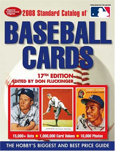 2008 Standard Catalog Of Baseball Cards 17th Edition Dan Fluckinger