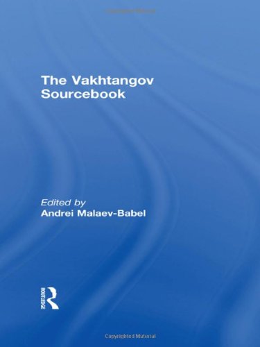 The Vakhtangov Sourcebook Andrei Malaevbabel