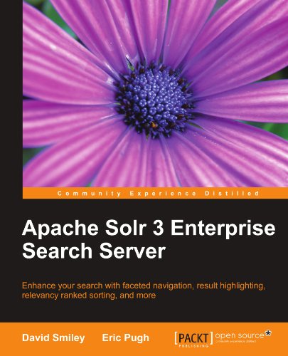 Apache Solr 3 Enterprise Search Server David Smiley Eric Pugh