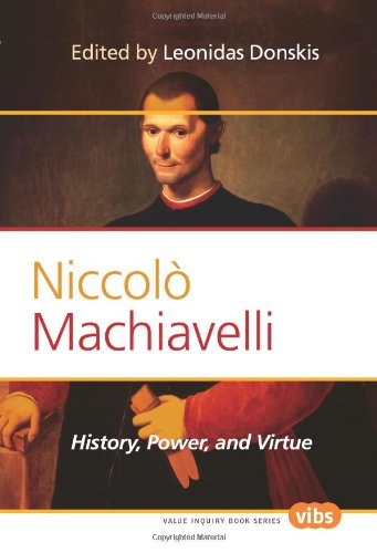 Niccol Machiavelli History Power And Virtue Edited By Leonidas Donskis