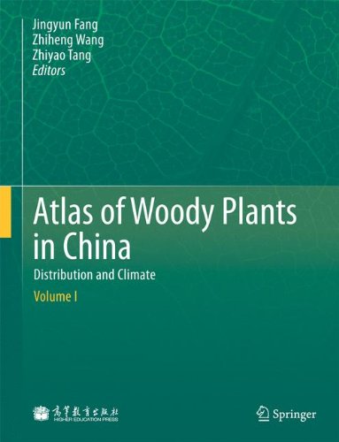 Atlas Of Woody Plants In China Distribution And Climate 1st Edition Jingyun Fang