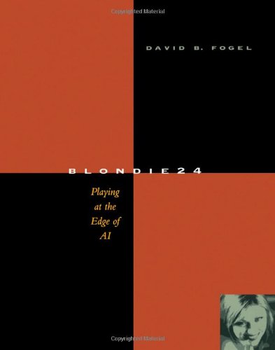 Blondie24 Playing At The Edge Of Ai 1st Edition David B Fogel