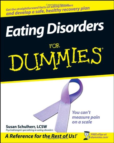 Eating Disorders For Dummies 1st Edition Susan Schulherr