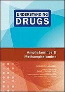 Amphetamines And Methamphetamine Adamec Christine Triggle David J Ed
