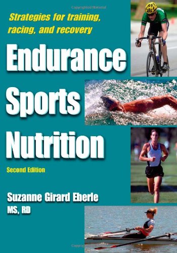 Endurance Sports Nutrition 2nd Edition 2nd Edition Suzanne Girard Eberle