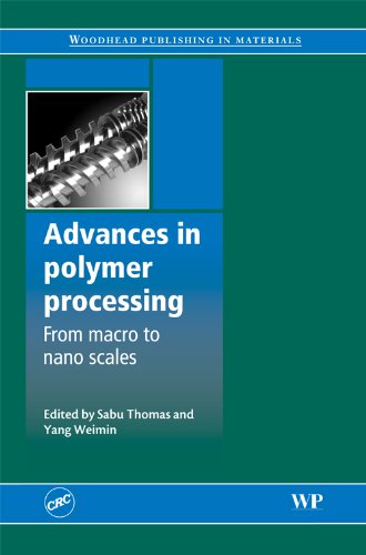 Advances In Polymer Processing From Macro To Nanoscales Sabu Thomas