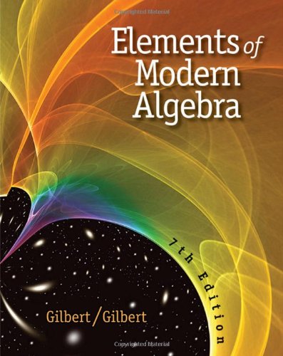 Elements Of Modern Algebra 7th Edition 7th Edition Linda Gilbert