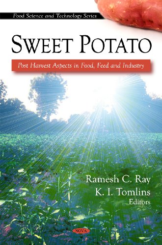 Sweet Potato Post Harvest Aspects In Food Feed And Industry Food Science And Technology Ramesh C Ray
