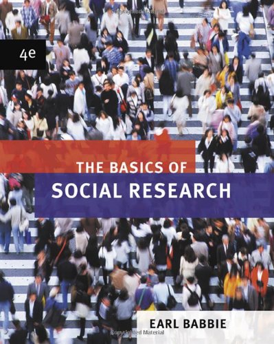 The Basics Of Social Research 4th Edition Earl Rearl R Babbie Babbie