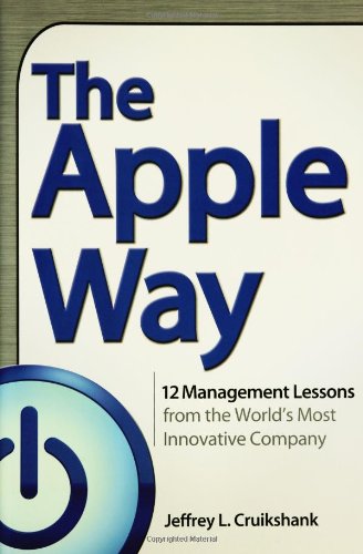 The Apple Way 1st Edition Jeffrey L Cruikshank