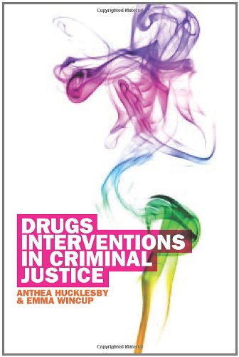 Drug Interventions In Criminal Justice 1st Edition Anthea Hucklesby