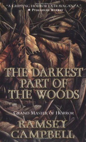 The Darkest Part Of The Woods Ramsey Campbell