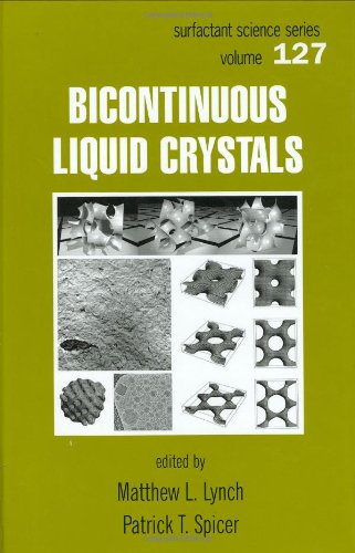 Bicontinuous Liquid Crystals Surfactant Science 1st Edition Mathew L Lynch