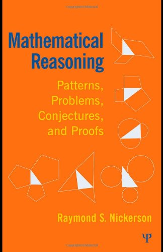 Mathematical Reasoning Patterns Problems Conjectures And Proofs 1st Edition Raymond Nickerson