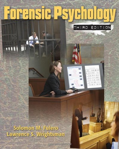 Forensic Psychology 3rd Edition 3rd Solomon M Fulero Lawrence S Wrightsman
